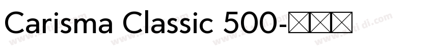 Carisma Classic 500字体转换